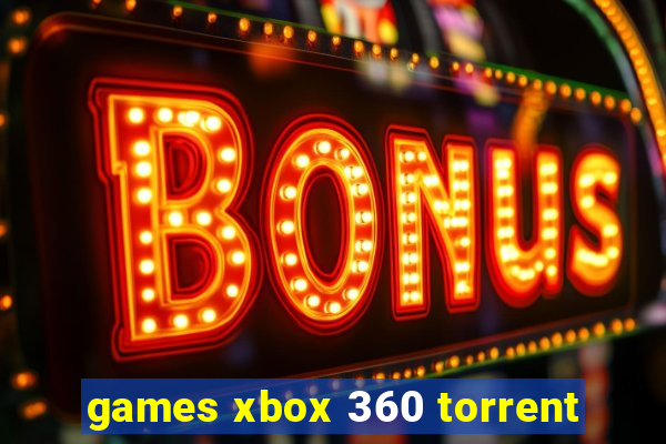 games xbox 360 torrent